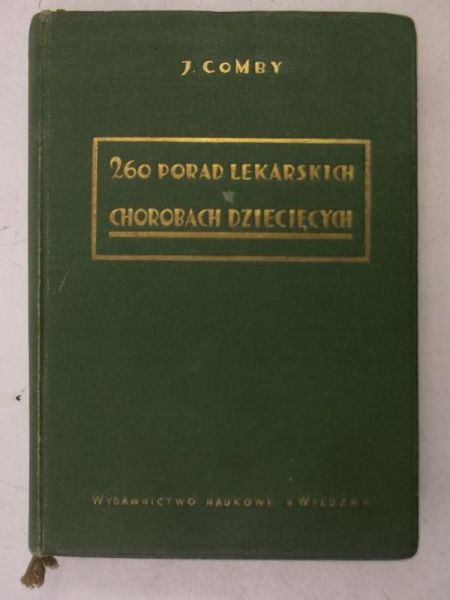 Dwieście sześćdziesiąt porad lekarskich w chorobach dziecięcych, 1925 r.