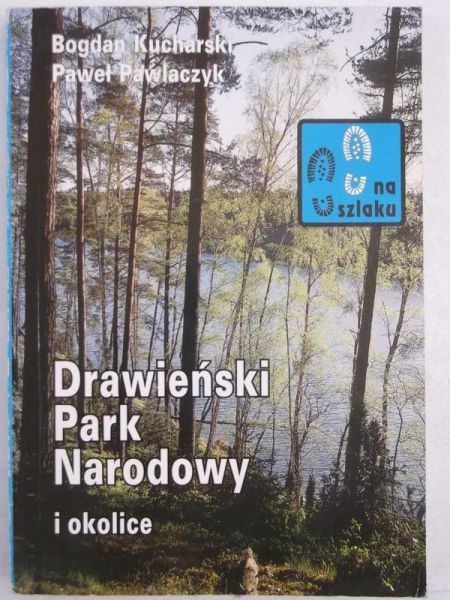 Kucharski Bogdan - Drawieński Park Narodowy