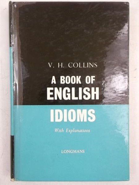 A Book of English Idioms