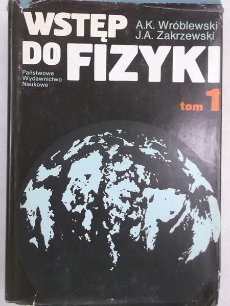 Wstęp do fizyki, tom I