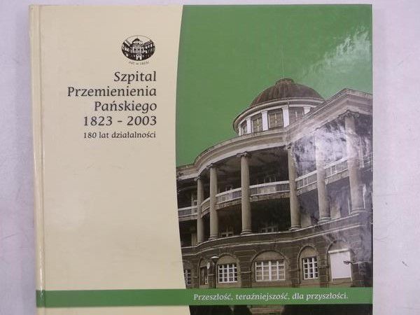Szpital Przemienienia Pańskiego 1823-2003