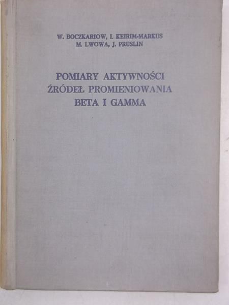 Pomiary aktywności źródeł promieniowania beta i gamma
