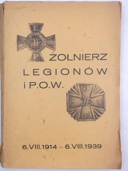 Żołnierz Legionów i P.O.W. 6.VIII 1914 - 6. VIII 1939, 1939 r.