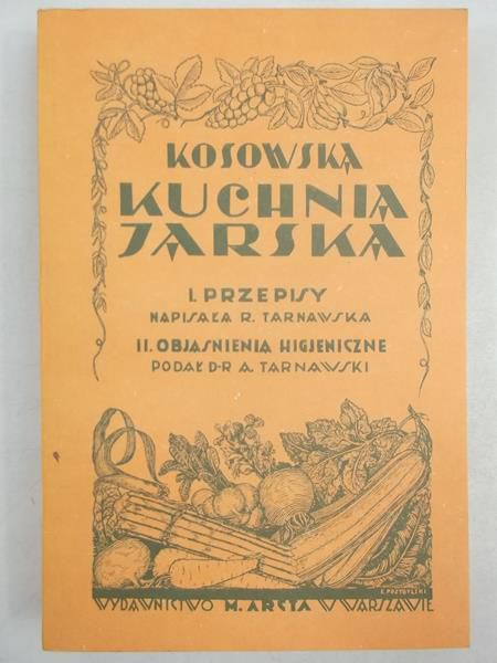 R. - Kosowska Kuchnia Jarska, reprint 1929 r.