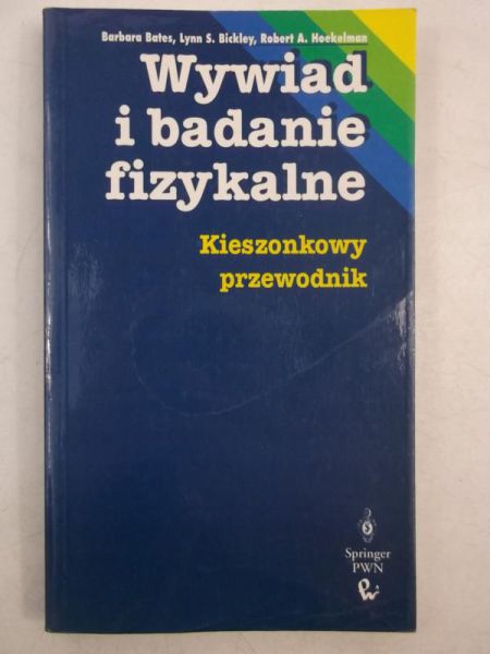 Bates Barbara - Wywiad i badanie fizykalne. Kieszonkowy przewodnik