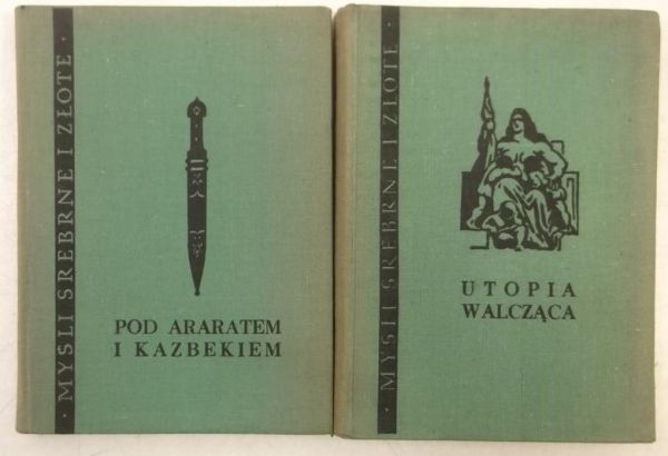 Utopia walcząca  Pod Araratem i Kazbekiem