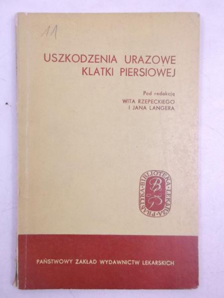 Langer Jan - Uszkodzenia urazowe klatki piersiowej