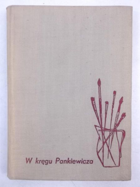 Dmochowska Jadwiga - W kręgu Pankiewicza