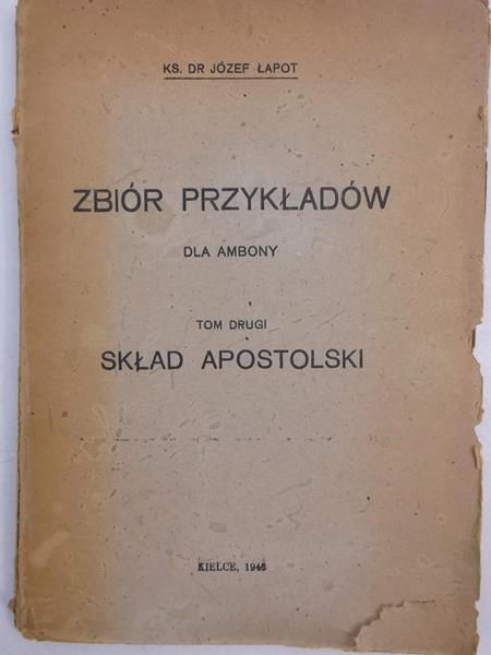 Zbiór przykładów dla ambony. Tom 2. Skład Apostolski, 1946 r.
