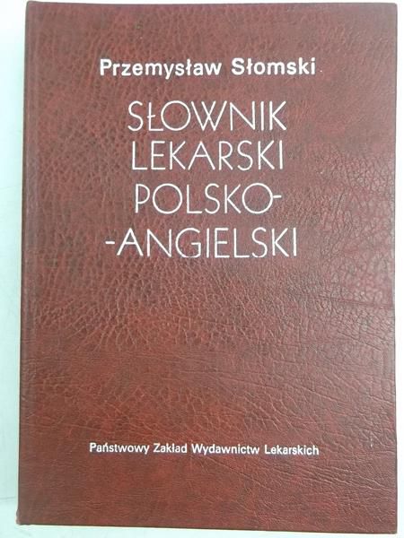 Słomski Przemysław - Słownik lekarski polsko-angielski
