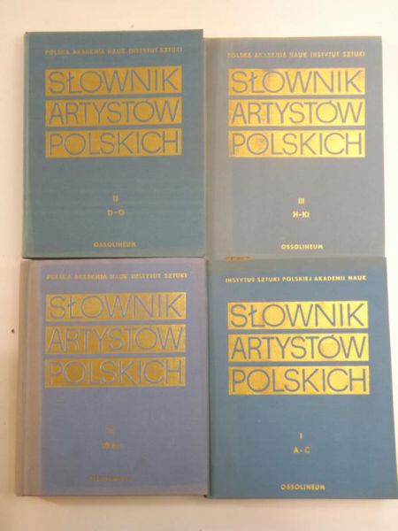 Bartnicka-Górska Hanna  (red.) - Słownik artystów polskich i obcych w Polsce działających, Tom I-IV