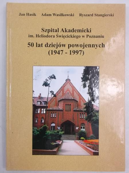 Hasik Jan - Szpital Akademicki im. Heliodora Święcickiego w Poznaniu