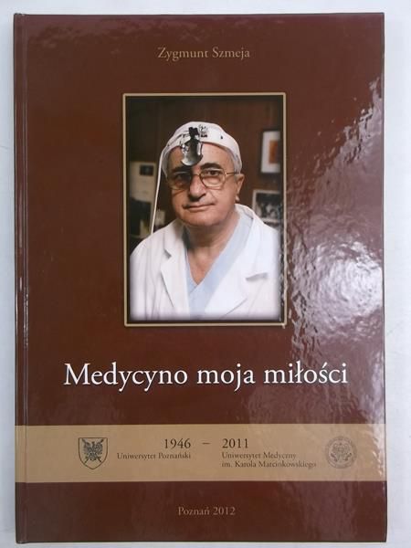 Medycyno moja miłości