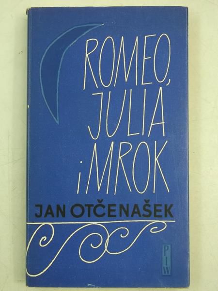 Romeo, Julia i Mrok