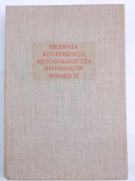 Pierwsza konfederacja metodologiczna historyków polskich
