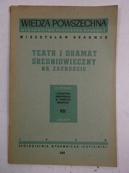 Brahmer Mieczysław - Teatr i dramat średniowieczny na zachodzie
