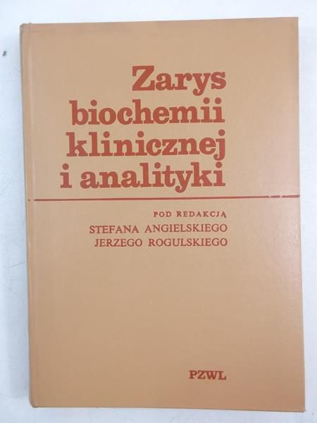 Zarys biochemii klinicznej i analityki