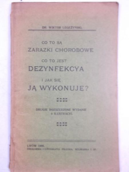 Co to są zarazki chorobowe, 1909 r.