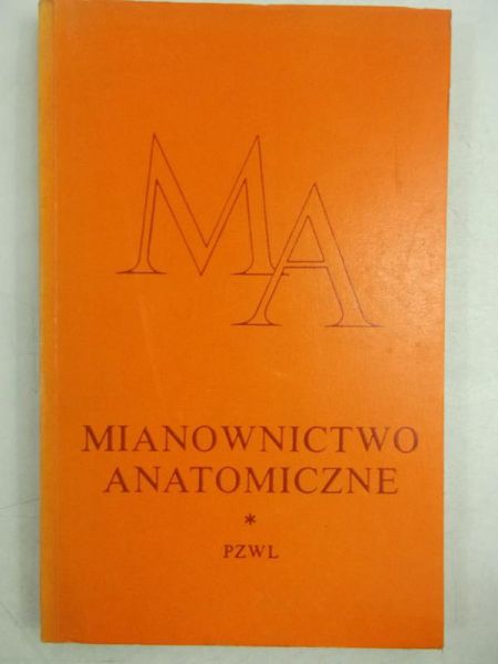 Stelmasiak Mieczysław - Mianownictwo anatomiczne