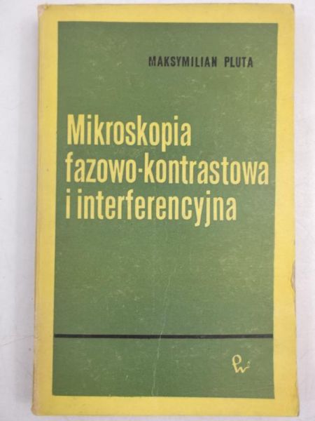 Mikroskopia fazowo-kontrastowa i interferencyjna