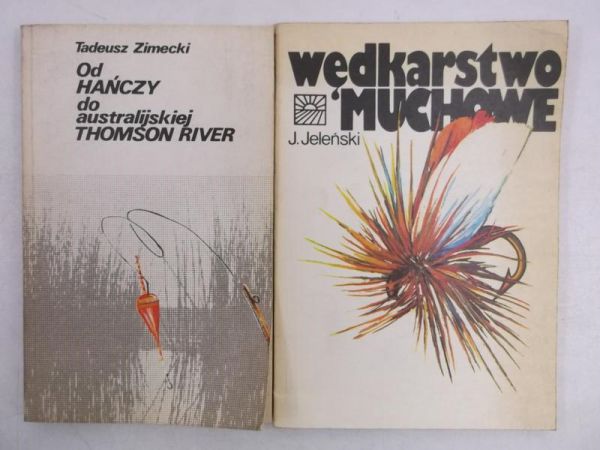 Od Hańczy do australijskiej Thomson River  Wędkarstwo muchowe