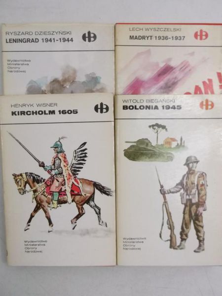 Biegański W. / Wyszczelski L. / Wisner H. / Dzieszyński R. - Bolonia 1945 / Madryt 1936-1937 / Kircholm 1605 / Leningrad 1941-1944