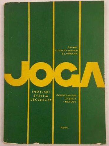 Joga. Indyjski system leczniczy.