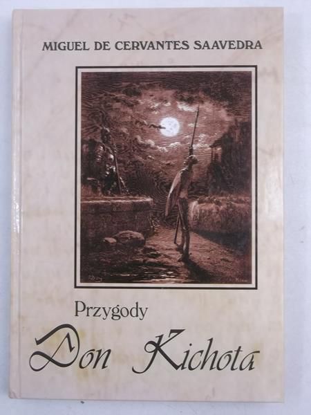 de Cervantes Saavedra Miguel - Przygody Don Kichota