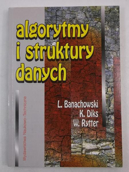 Banachowski Lech, Diks Krzysztof - Algorytmy i struktury danych