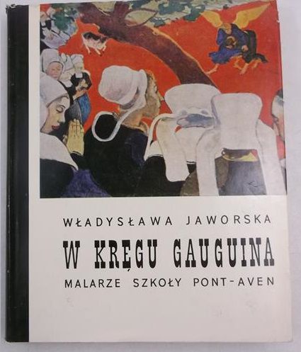 W kręgu Gauguina.  Malarze szkoły Pont-Aven