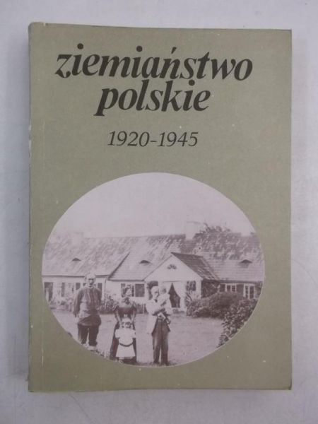 Ziemiaństwo Polskie 1920-1945
