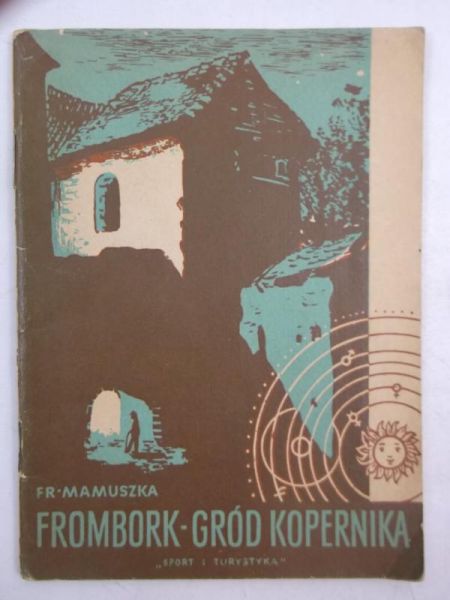 Frombork gród Kopernika
