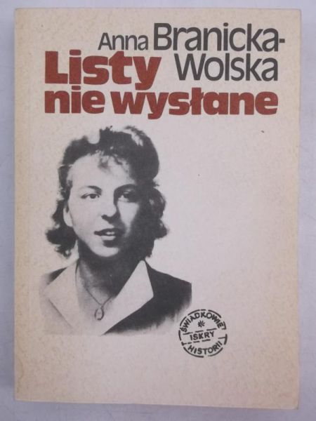 Branicka-Wolska Anna - Listy nie wysłane