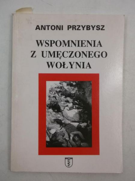 Wspomnienia z umęczonego Wołynia