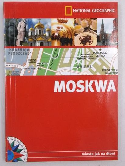 Duran Katarzyna (red.) - Moskwa. Miasto jak na dłoni