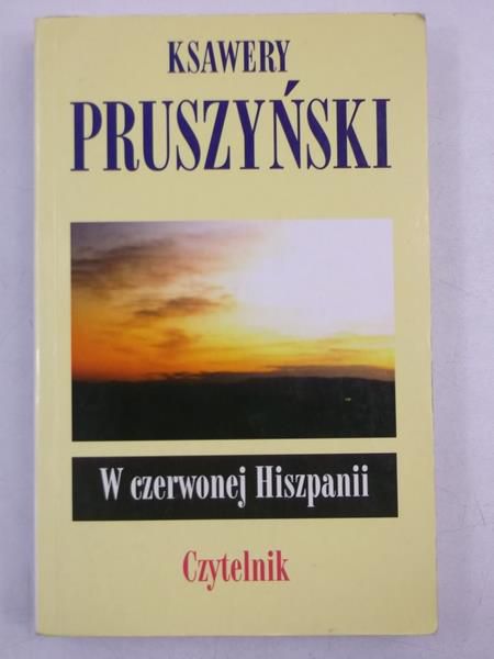 Pruszyński Ksawery - W czerwonej Hiszpanii