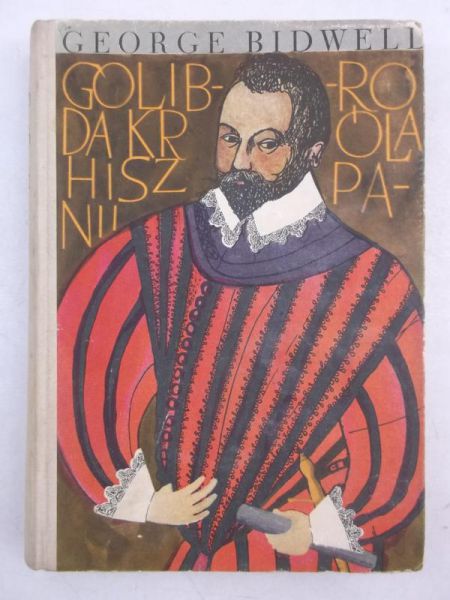Bidwell George - Golibroda króla hiszpanii
