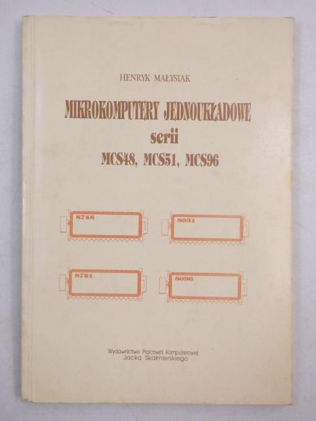 Mikrokomputery jednoukładowe serii MCS48, MCS 51, MCS96