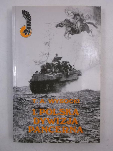 1. Polska Dywizja Pancerna 1938-1947