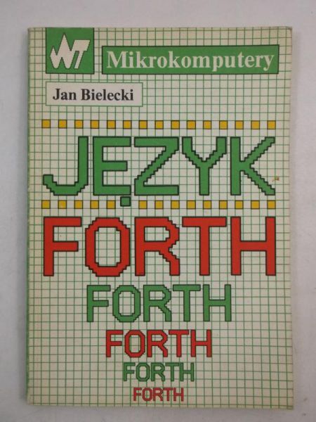 Bielecki Jan - Język FORTH