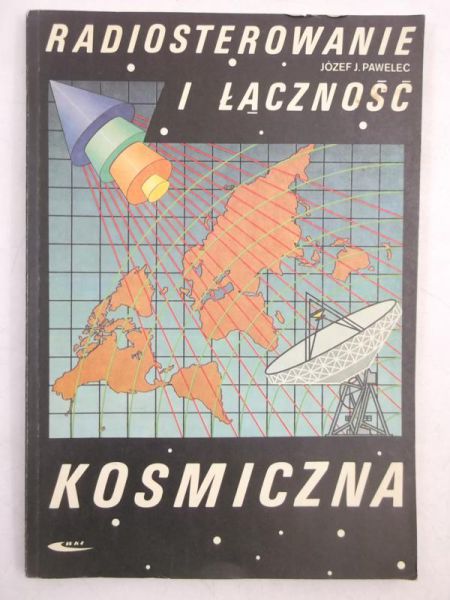 Pawelec Jacek - Radiosterowanie i łączność kosmiczna