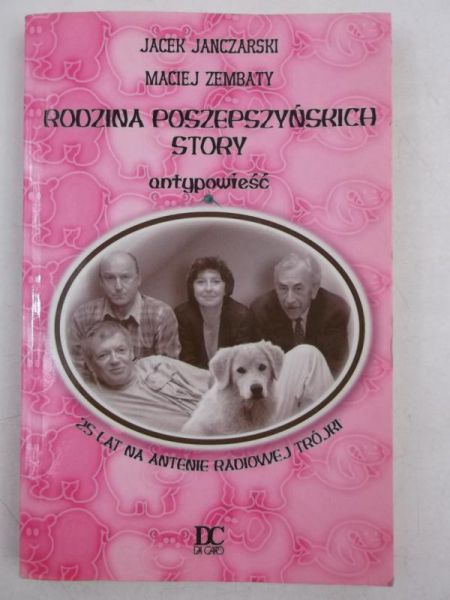 Janczarski Jacek - Rodzina Poszepszyńskich Story: antypowieść