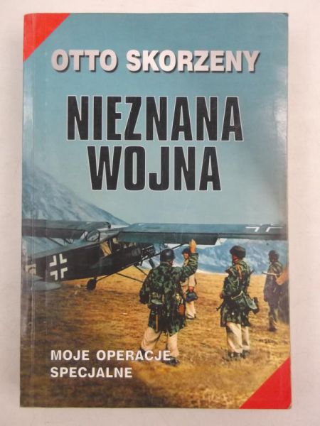 Skorzeny Otto - Nieznana wojna