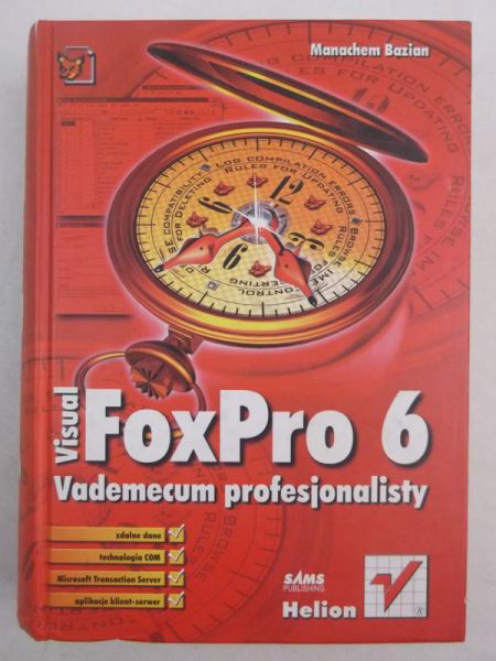 Visual FoxPro 6. Vademecum profesjonalisty