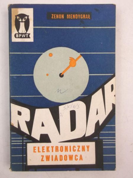 Radar. Elektroniczny zwiadowca