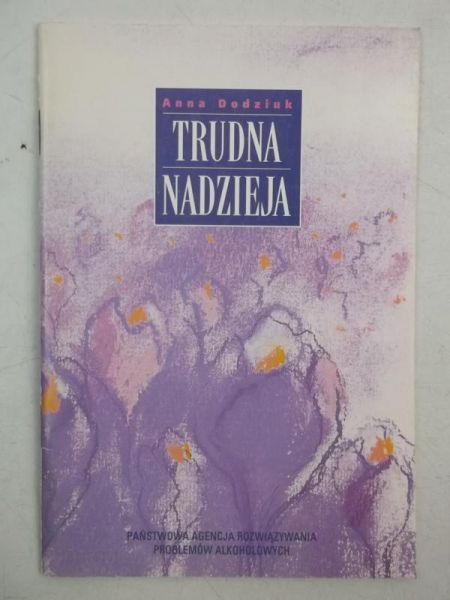 Dodziuk Anna - Trudna nadzieja