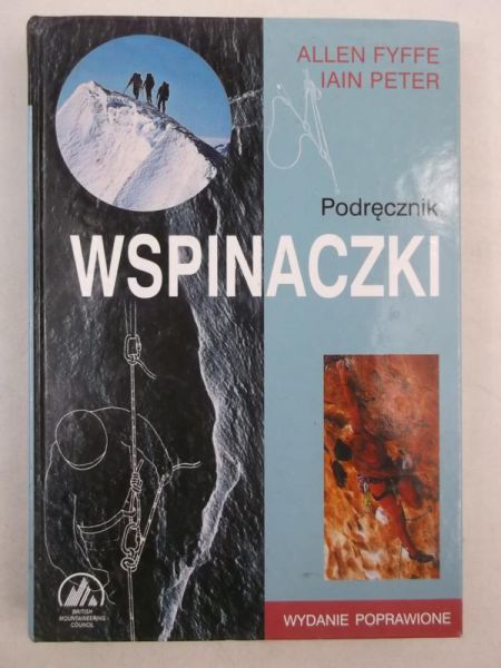 Fyffe A. / Peter I. - Podręcznik wspinaczki