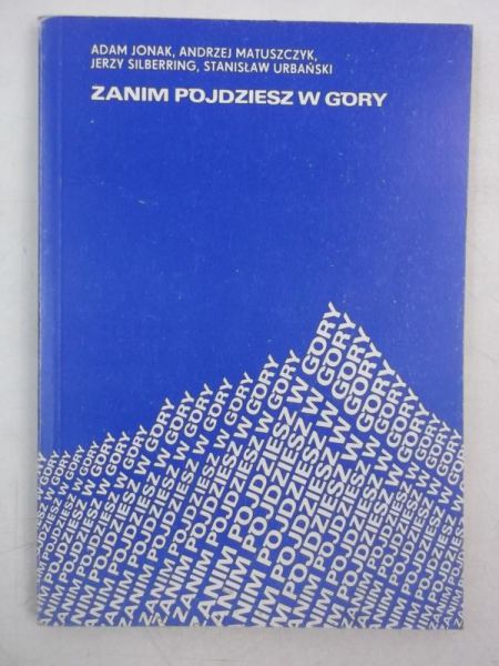 Jonak Adam - Zanim pójdziesz w góry
