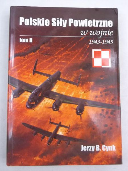 Cynk Jerzy B. - Polskie Siły Powietrzne w wojnie 1943-1945, tom II