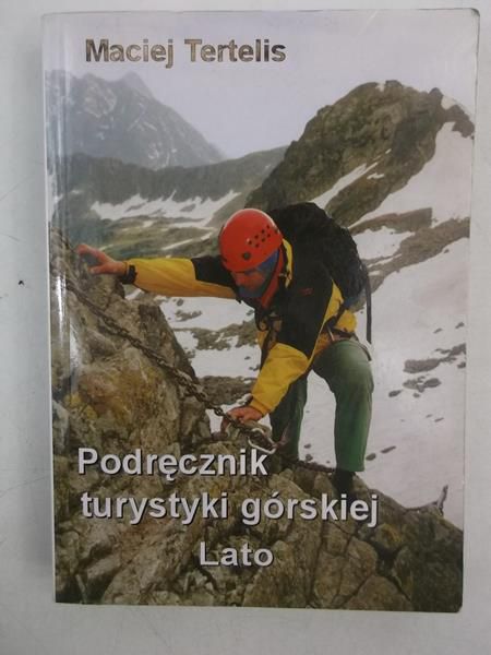 Podręcznik turystyki górskiej. Lato